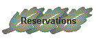 Reservations